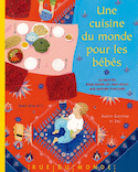 Une cuisine du monde pour les bébés + calendrier